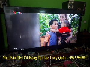 Mua Bán Tivi Cũ Hỏng Tại Lạc Long Quân - 0943.980980