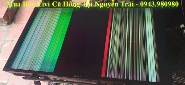 Mua Bán Tivi Cũ Hỏng Tại Nguyễn Trãi - 0943.980980