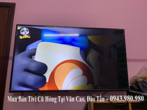 Mua Bán Tivi Cũ Hỏng Tại Văn Cao, Đào Tấn