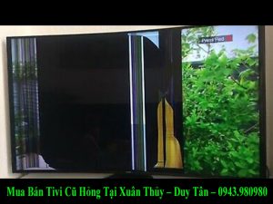 Mua Bán Tivi Cũ Hỏng Tại Xuân Thủy – Duy Tân – 0943.980980